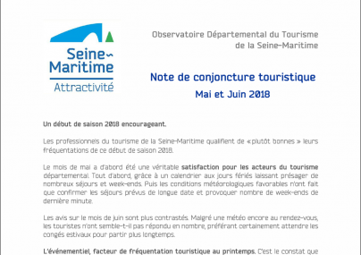 Note de conjoncture touristique mai-juin 2018 en Seine-Maritime Note de conjoncture touristique mai-juin 2018 en Seine-Maritime