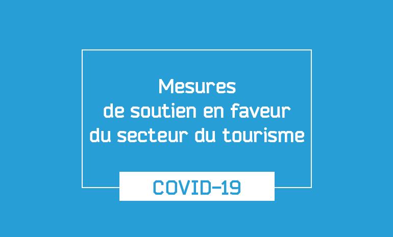 COVID-19 Informations et mesures de soutien en faveur du secteur du tourisme